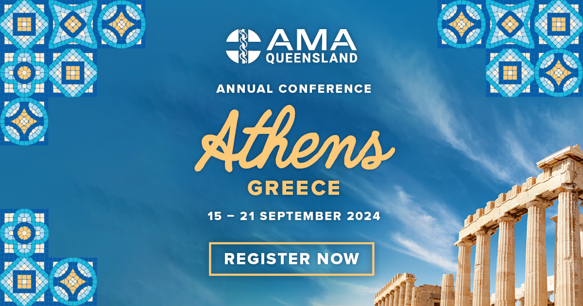 AMA Queensland Annual Conference 2024 Athens, Greece
